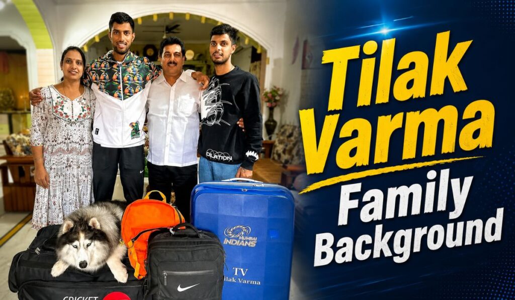 Tilak Varma Family Background