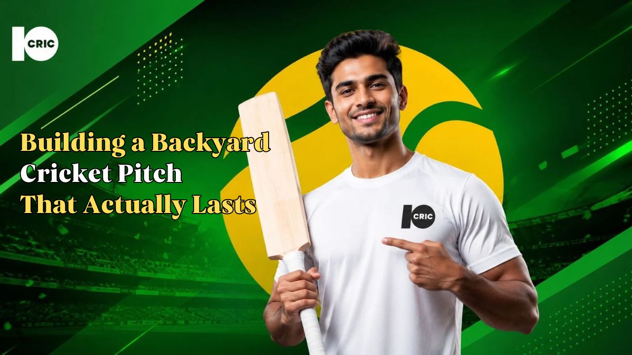 Building a backyard cricket pitch that actually lasts